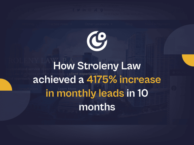 How stroleny law achieved a 4175 increase in monthly leads in 10 months