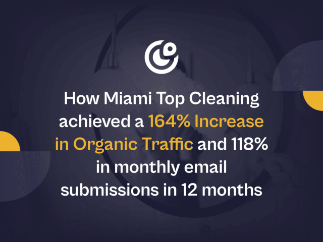 Miami top cleaning achieved a 164 increase in organic traffic