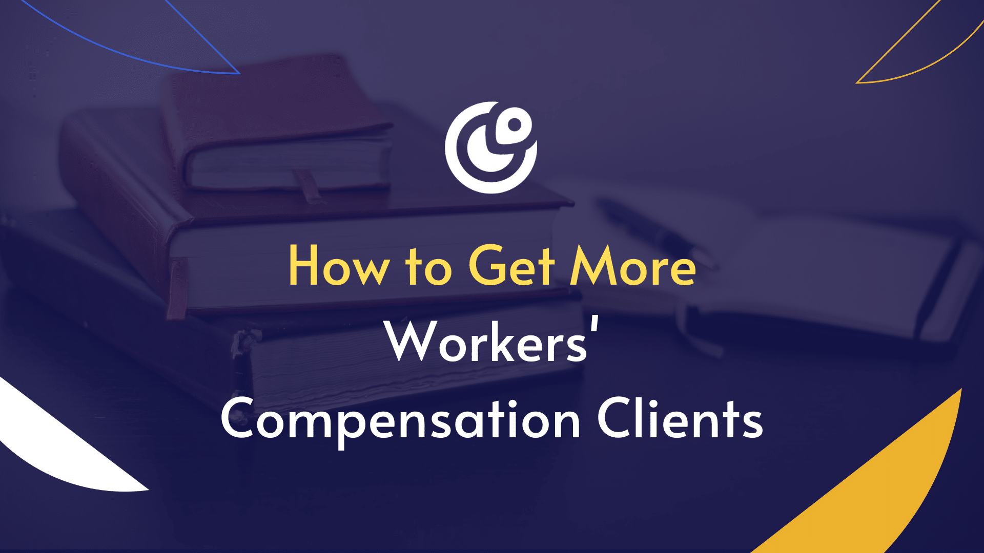 Workers Comp Lawyer Marketing A Simple Guide to Get Workers Comp Leads On The Map Marketing