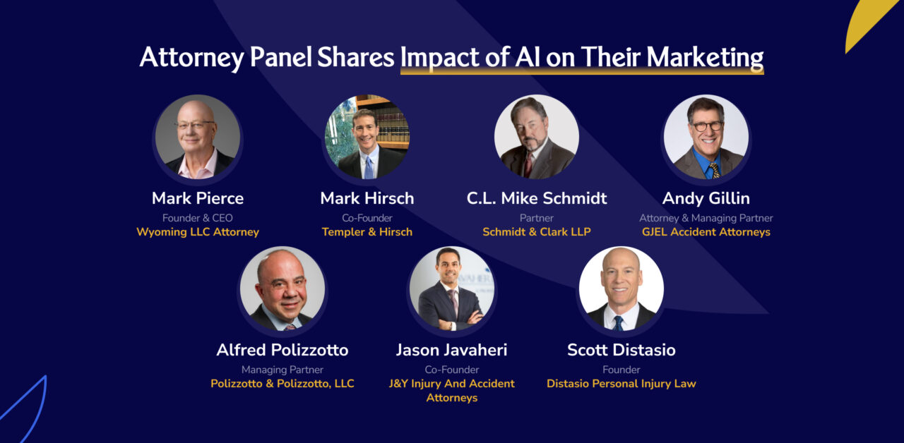 AI Marketing For Law Firms: 7 Attorneys Share Tactics 1 Attorney Panel Shares Impact of AI on Their Marketing